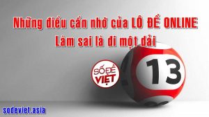 Lô đề online: Những thay đổi và những điều cần phải nhớ năm 2024