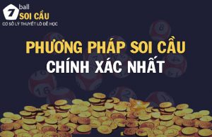 Phương pháp soi cầu chính xác nhất dân lô đề cần biết